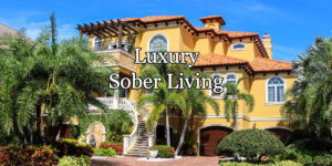 Read more about the article Luxury Sober Living