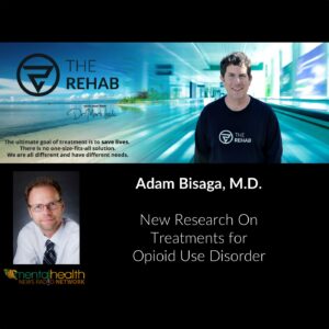 Read more about the article Adam Bisaga, M.D.: Promising New Research On Treatments for Opioid Use Disorder