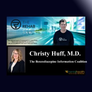 Read more about the article Christy Huff, M.D.: The Benzodiazepine Information Coalition