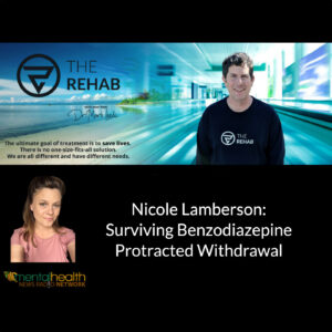 Read more about the article Nicole Lamberson: Surviving Benzodiazepine Protracted Withdrawal Long-term